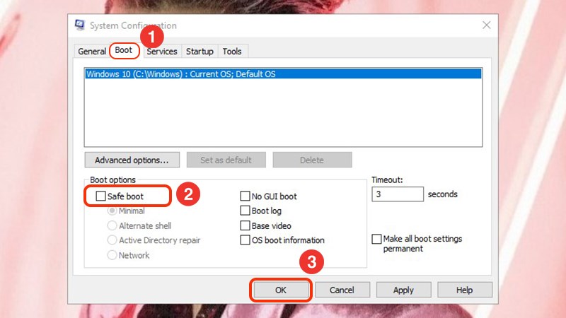 Nhấn chọn Boot, sau đó bỏ tick ở ô Safe boot. Bấm OK để khởi động lại máy Nhấn chọn Boot, sau đó bỏ tick ở ô Safe boot. Bấm OK để khởi động lại máy