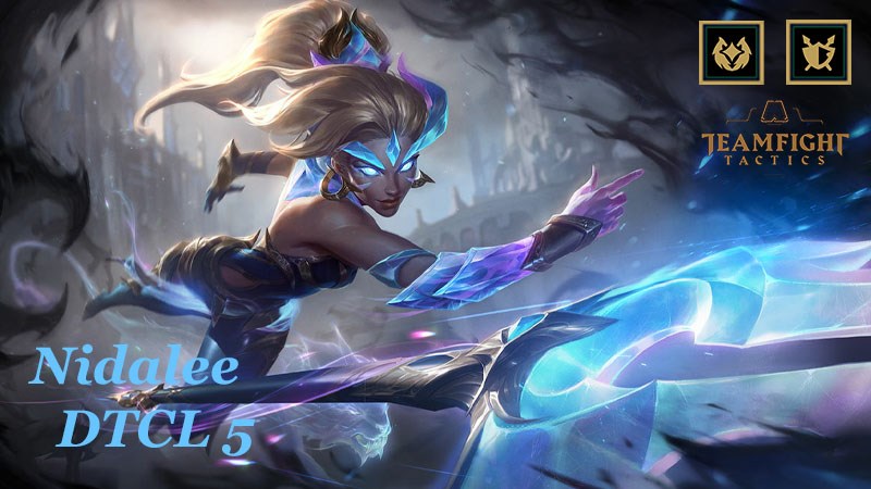 Nidalee sở hữu khả năng gánh team cực kỳ mạnh mẽ khi đạt mức kết hợp 3 sao Nidalee sở hữu khả năng gánh team cực kỳ mạnh mẽ khi đạt mức kết hợp 3 sao