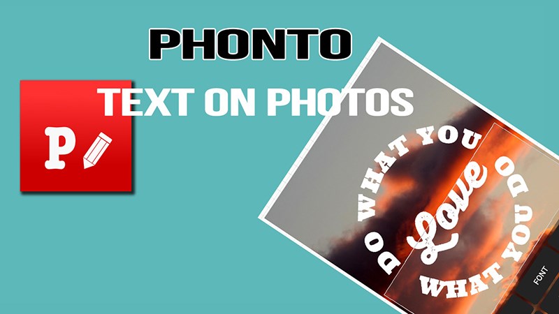 Phonto - Text on Photos Phonto - Text on Photos