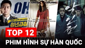 Top 12 phim hình sự Hàn Quốc hay nhất
