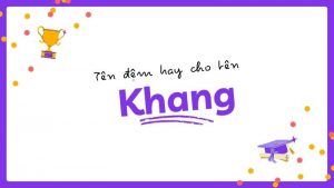 Tên đệm hay cho tên Khang