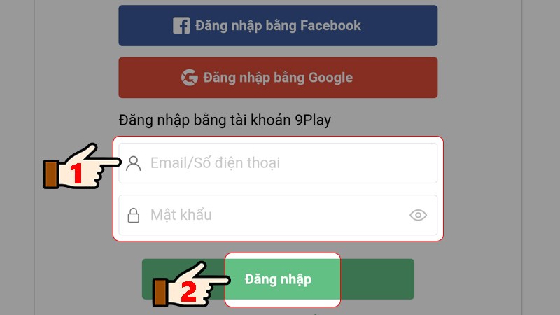 Nhập tài khoản game > Nhấn chọn Đăng nhập Nhập tài khoản game > Nhấn chọn Đăng nhập