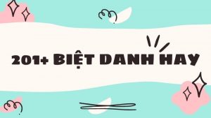 Top 201+ biệt danh hay, độc, ý nghĩa cho crush, cặp đôi, bạn thân, nam nữ