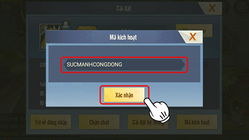 Nhận code và nhấn Xác nhận Nhận code và nhấn Xác nhận