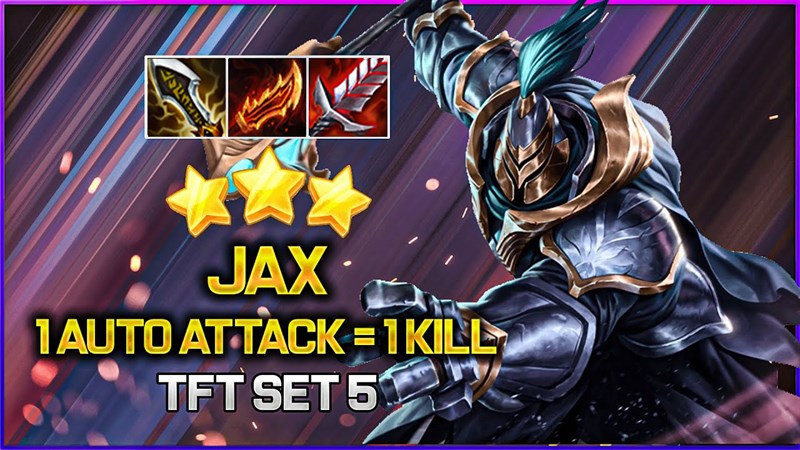 Jax đóng vai trò là carry chính trong đội hình Jax đóng vai trò là carry chính trong đội hình