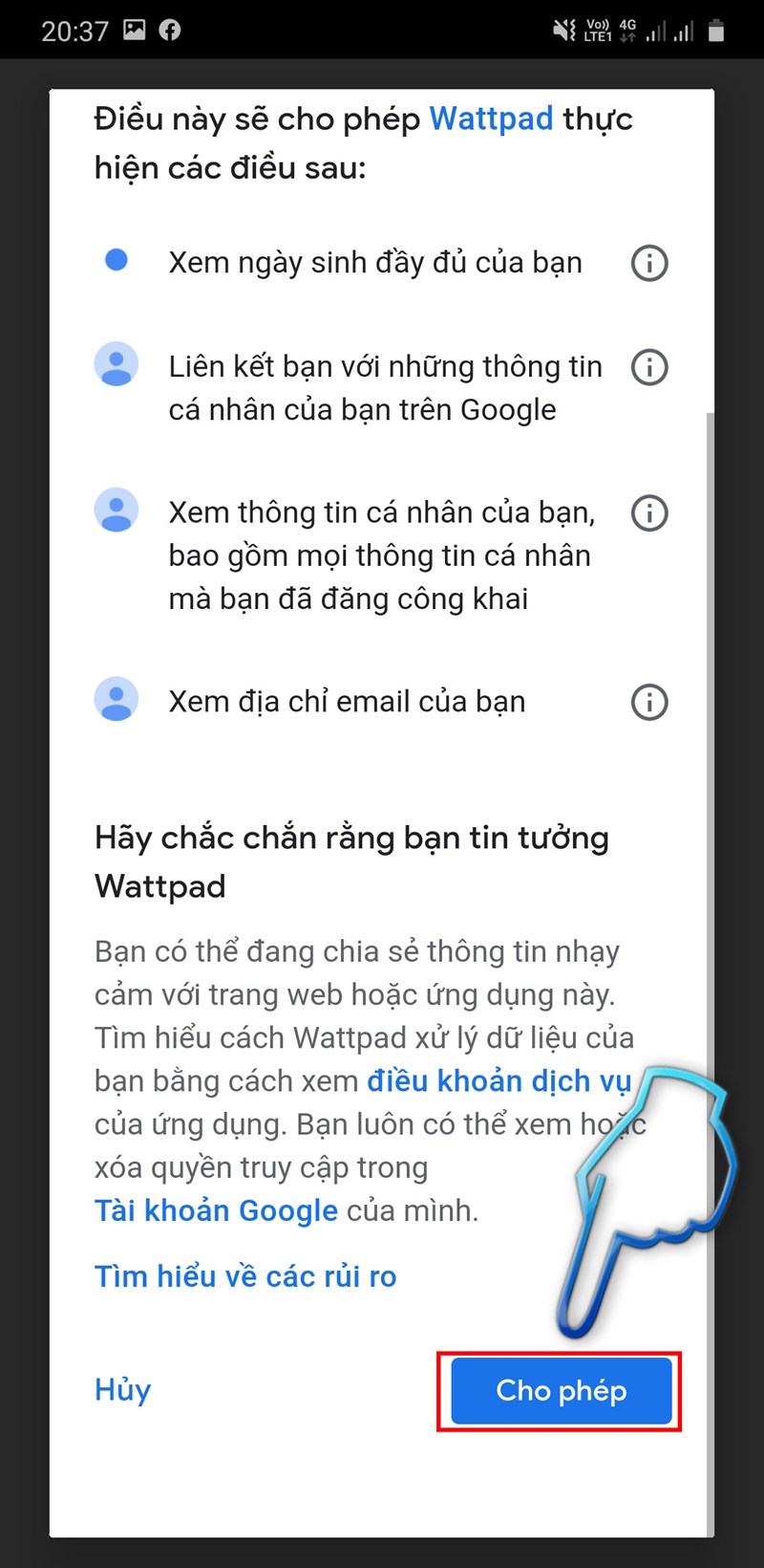 3-cach-dang-ky-tai-khoan-wattpad-tren-dien-thoai-may-tinh18-800x1640-1 Bước 4: Hoàn tất bước trên, bạn cần phải cho phép Wattpad truy cập vào tài khoản Gmail của mình, nhấn vào Cho phép.