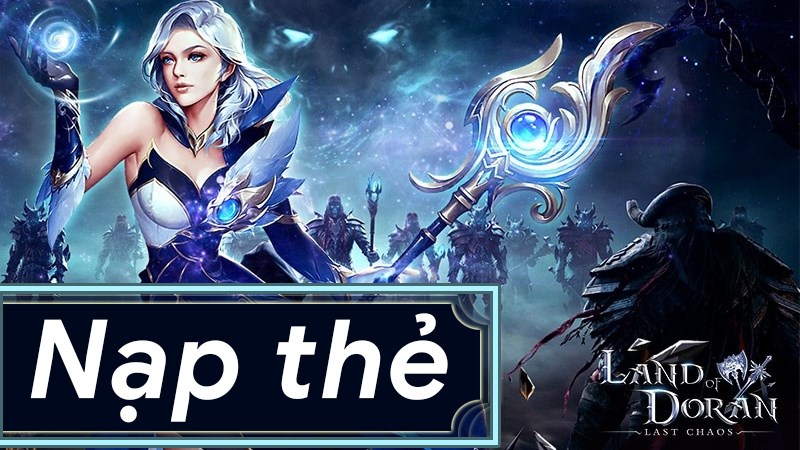 Cách nạp thẻ game Land Of Doran Cách nạp thẻ game Land Of Doran