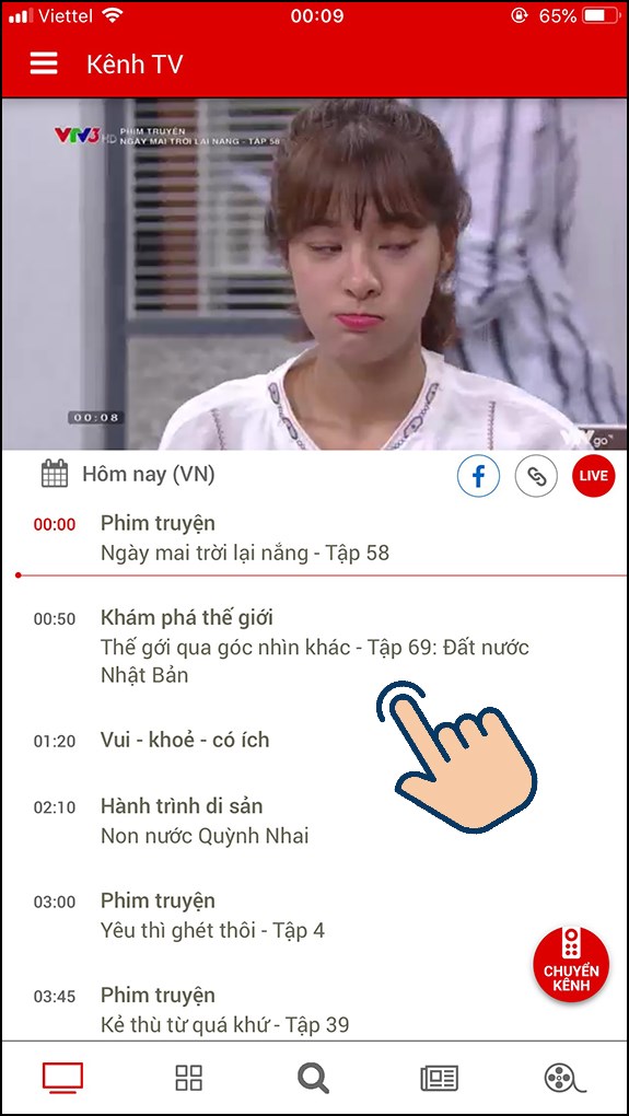 Sau khi chọn kênh thì giao diện hiển thị chính là lịch phát sóng hôm nay. Sau khi chọn kênh thì giao diện hiển thị chính là lịch phát sóng hôm nay.