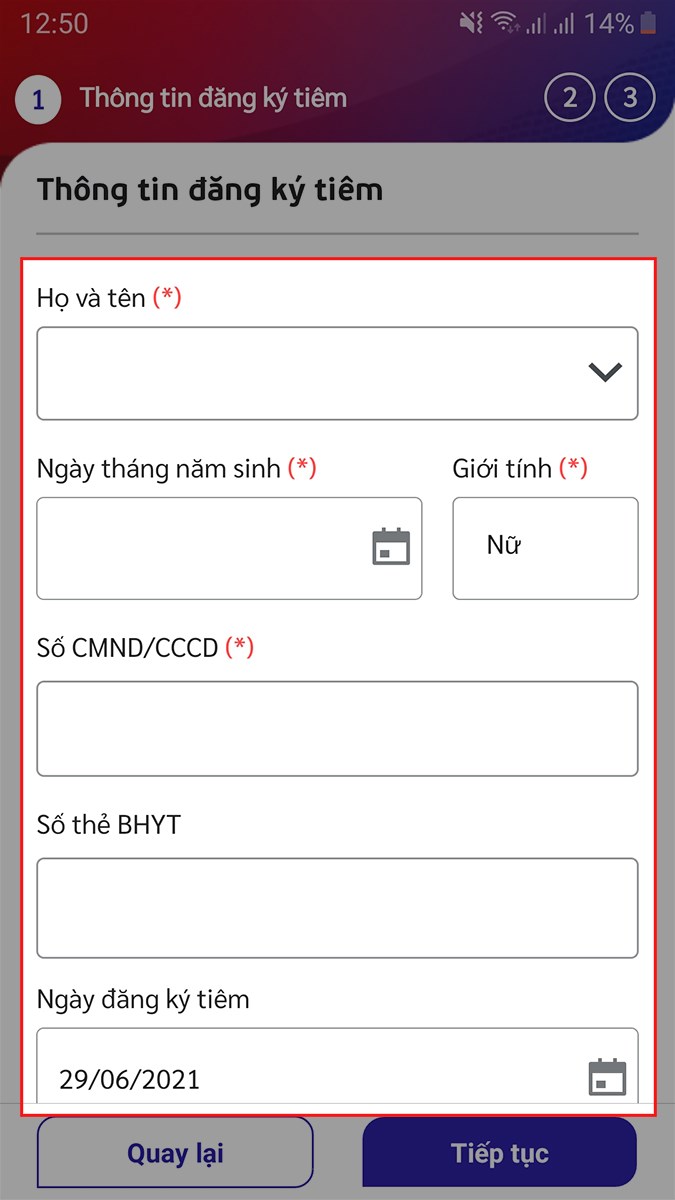 Điền các thông tin cá nhân tại mục Thông tin đăng ký tiêm Điền các thông tin cá nhân tại mục Thông tin đăng ký tiêm