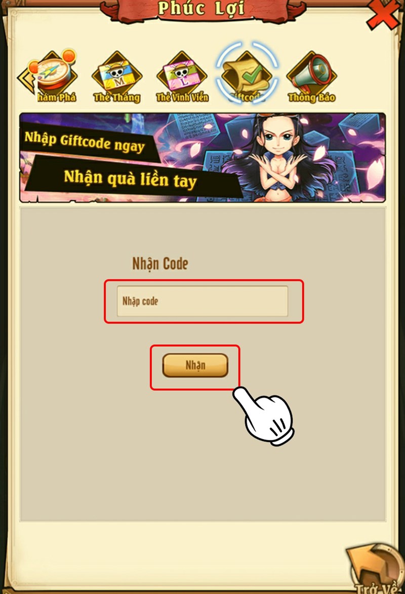 Nhập code và nhấn vào Nhận Nhập code và nhấn vào Nhận