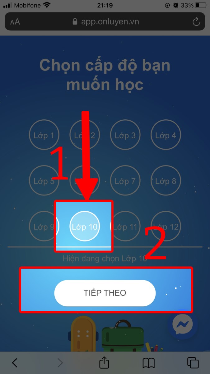 Chọn cấp độ học và nhấn nút Tiếp theo Chọn cấp độ học và nhấn nút Tiếp theo
