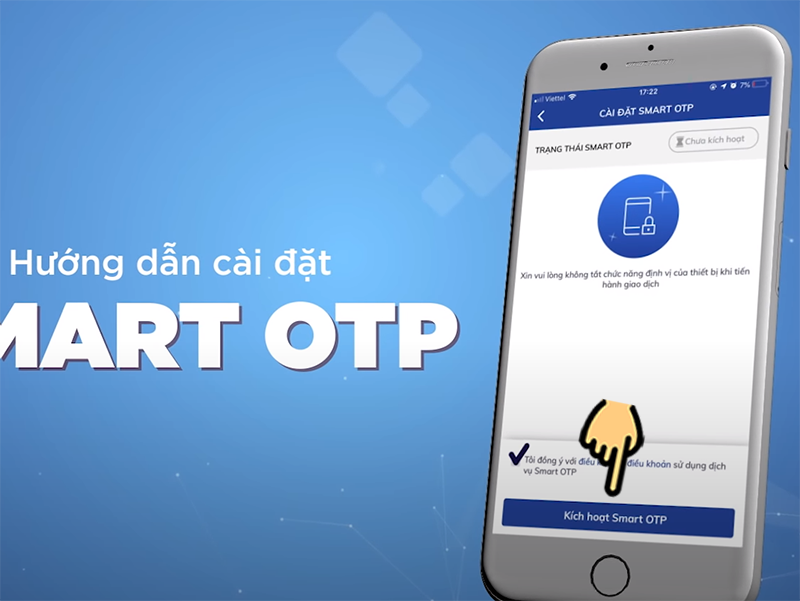 Chọn Kích hoạt Smart OTP Chọn Kích hoạt Smart OTP