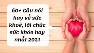 Lời chúc sức khoẻ hay nhất