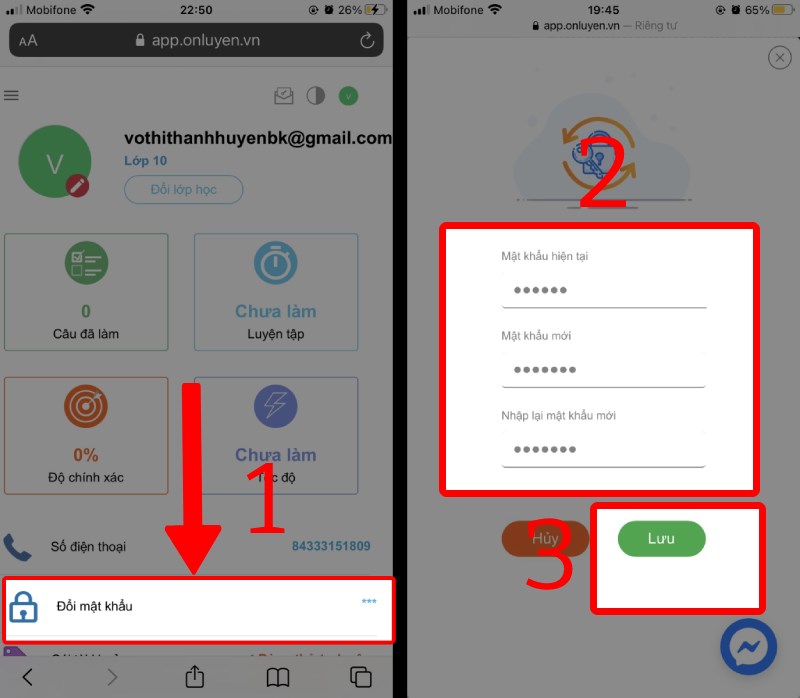 Chọn Đổi mật khẩu, nhập mật khẩu hiện tại và mật khẩu mới rồi nhấn nút Lưu Chọn Đổi mật khẩu, nhập mật khẩu hiện tại và mật khẩu mới rồi nhấn nút Lưu