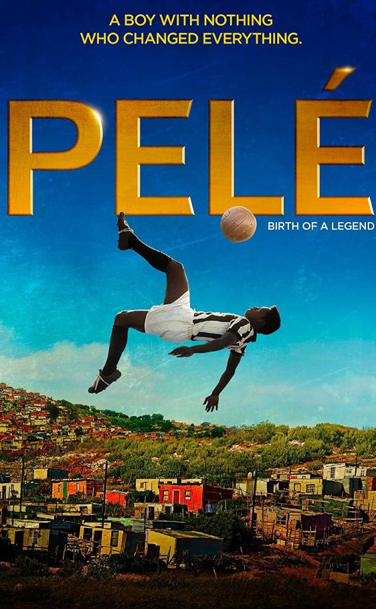 Poster Pelé: Birth of a Legend Poster Pelé: Birth of a Legend