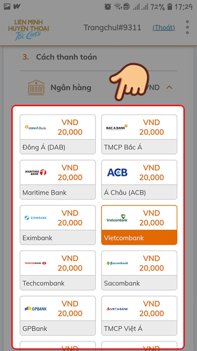 Ở mục Cách thanh toán, bạn chọn ngân hàng thực hiện giao dịch Ở mục Cách thanh toán, bạn chọn ngân hàng thực hiện giao dịch