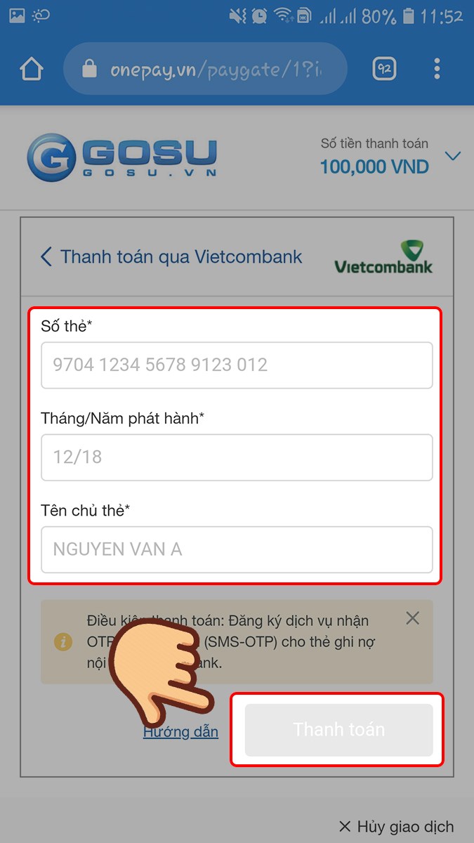 Nhập số thẻ, tháng/năm phát hành, tên chủ thẻ và xác nhận Thanh toán Nhập số thẻ, tháng/năm phát hành, tên chủ thẻ và xác nhận Thanh toán