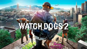 Cách nhận Watch Dogs 2 miễn phí thành công 100%