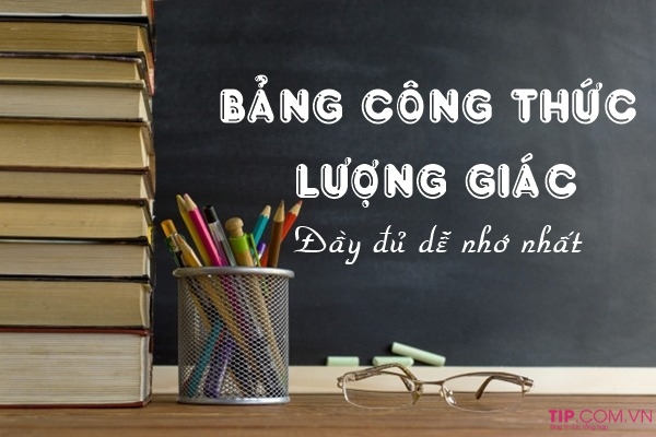 Bảng công thức lượng giác