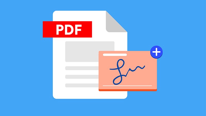 cach-chen-chu-ky-vao-file-pdf-bang-foxit-reader-online-de-thumb-800x450-2 Cách chèn chữ ký vào file PDF bằng Foxit Reader, Online dễ dàng nhất