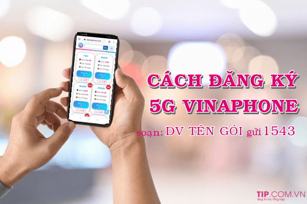 cach-dang-ky-5g-vinaphone-2 Cách đăng ký 5G Vinaphone theo tháng, theo năm nhận data siêu khủng