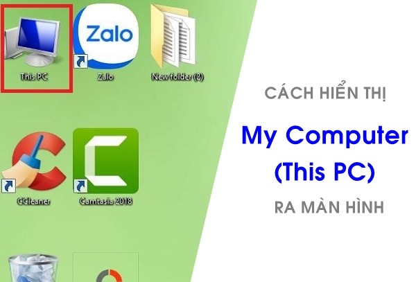 Cách hiển thị biểu tượng My Computer ra màn hình Desktop Windows 10