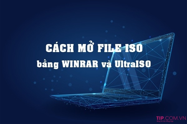 Cách mở file iso