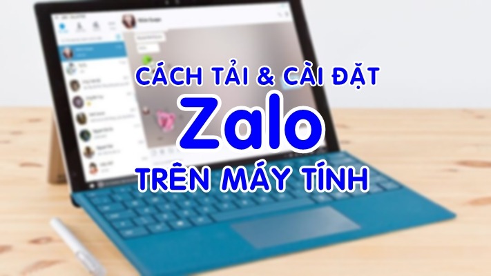 Cách tải và cài đặt Zalo trên máy tính