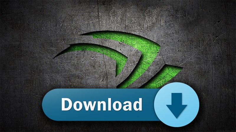 Tải và cài đặt driver cho GPU NVIDIA Geforce Tải và cài đặt driver cho GPU NVIDIA Geforce