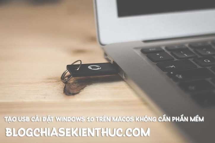 cach-tao-usb-cai-windows-10-tren-macos (1)