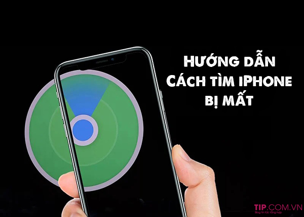 Cách tìm iPhone bị mất khi ngoại tuyến, tắt nguồn