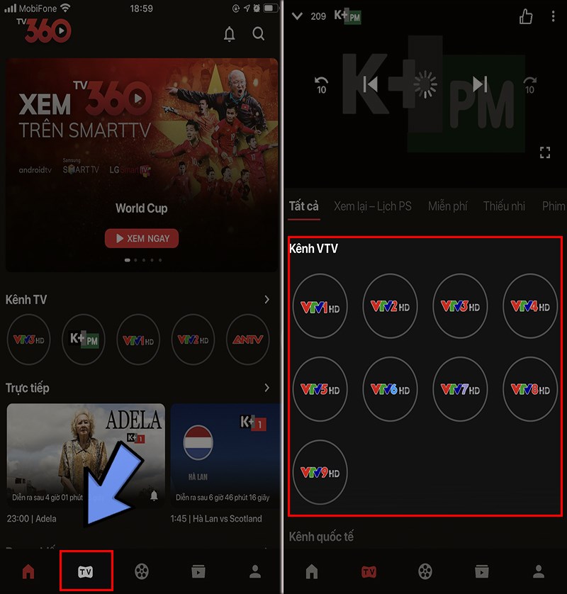 Chọn biểu tượng TV bên dưới màn hình > Chọn kênh VTV3 hoặc VTV6 Chọn biểu tượng TV bên dưới màn hình > Chọn kênh VTV3 hoặc VTV6