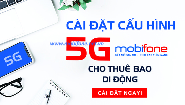 cai-dat-5g-mobifone-1 Cách cài đặt 5G Mobifone miễn phí mới nhất