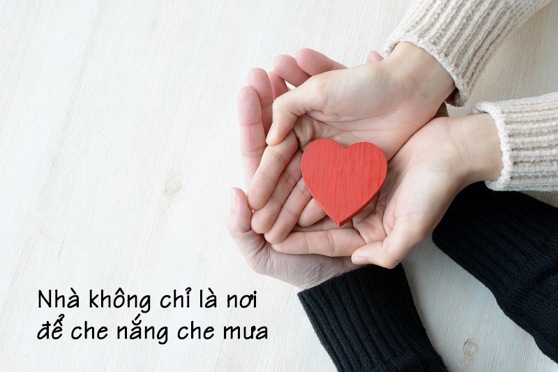 Nhà là nơi để yêu thương Nhà là nơi để yêu thương