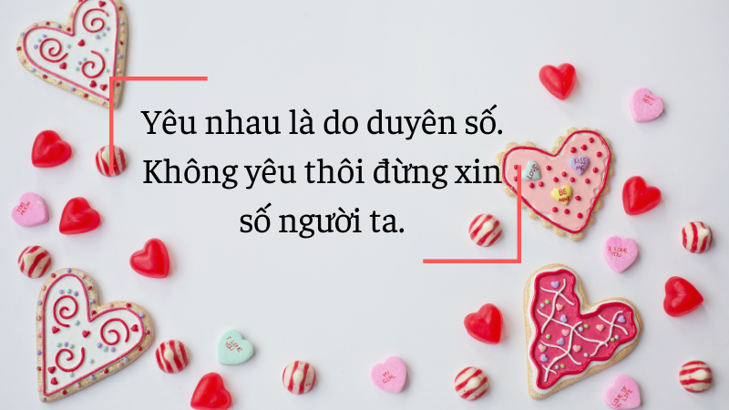 Yêu nhau là do duyên số. Không yêu thôi đừng xin số người ta Yêu nhau là do duyên số. Không yêu thôi đừng xin số người ta