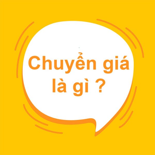 Chuyển giá là gì?