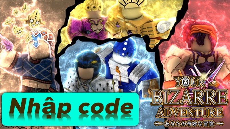 Hướng dẫn nhập code Your Bizarre Adventure mới nhất Hướng dẫn nhập code Your Bizarre Adventure mới nhất