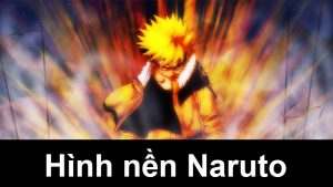 100 hình nền Naruto Full HD, chất lượng cao cho điện thoại, máy tính
