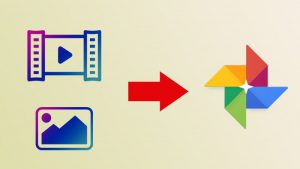 Cách lưu và tải ảnh, video lên Google Photos dễ dàng, nhanh chóng