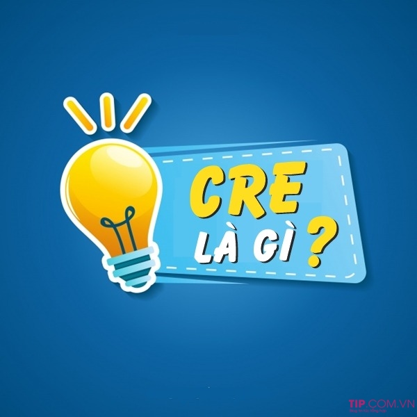 Cre là gì?