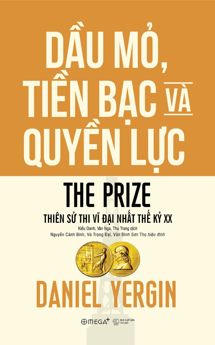 Bìa sách Dầu Mỏ, Tiền Bạc Và Quyền Lực - Daniel Yergin Bìa sách Dầu Mỏ, Tiền Bạc Và Quyền Lực - Daniel Yergin