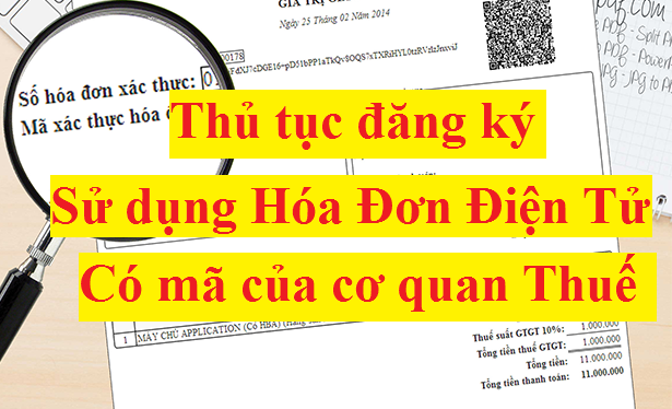 Đăng ký sử dụng hóa đơn điện tử có mã có CQT