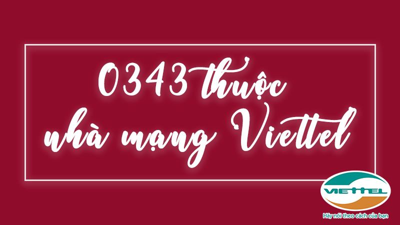 Đầu số 0343 của nhà mạng Viettel