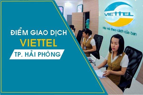 Danh sách các điểm giao dịch Viettel Hải Phòng