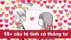 Tỏ tình crush cá tháng tư
