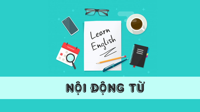 Nội động từ trong tiếng Anh