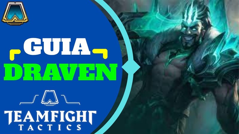 Chủ lực Draven Chủ lực Draven