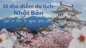 15 địa điểm du lịch Nhật Bản