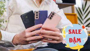 Săn deal chẳng lo về giá với Galaxy S21 series sale đậm cuối tuần