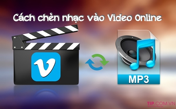 Hướng dẫn cách ghép nhạc cho video online siêu đơn giản